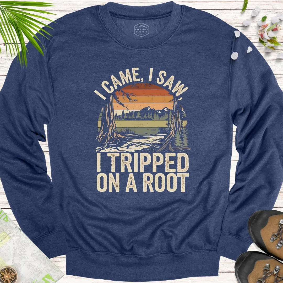 I Tripped On A Root Retro Unisex Sweatshirt