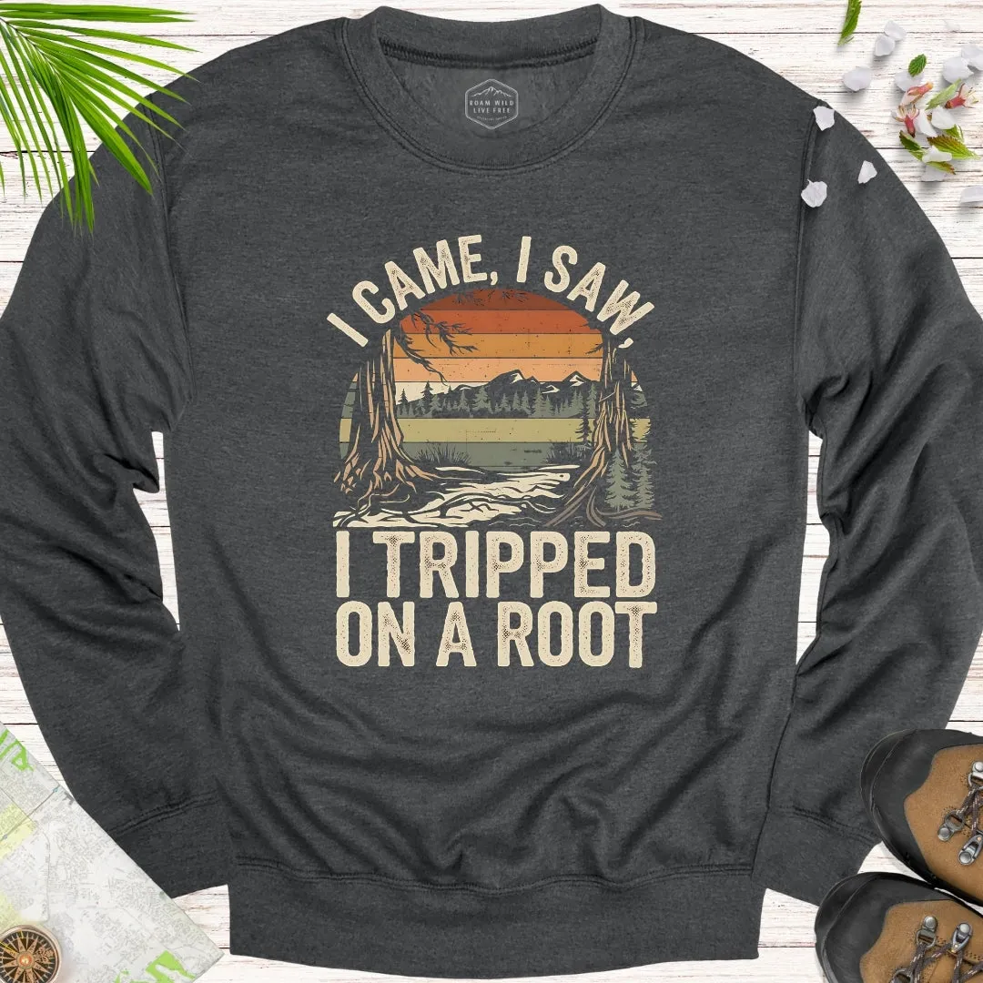 I Tripped On A Root Retro Unisex Sweatshirt