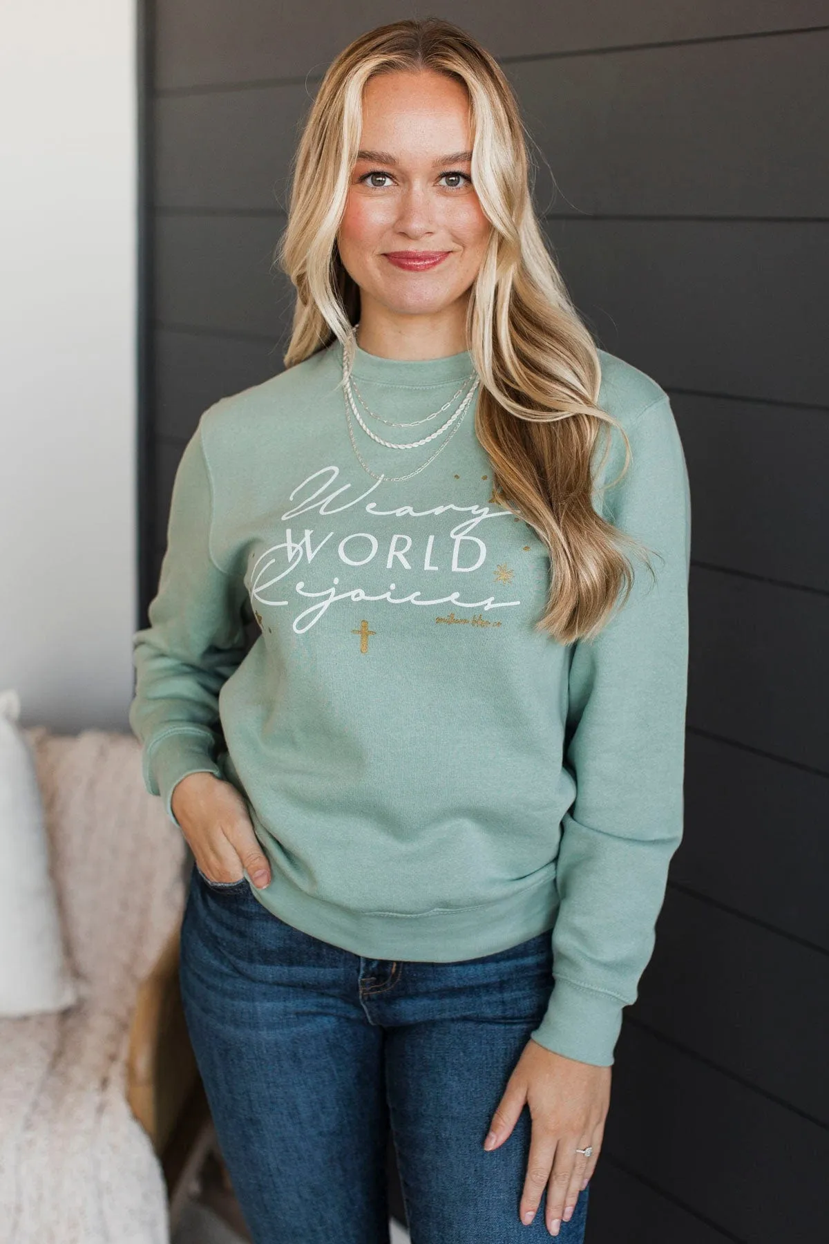 "Weary World Rejoice" Crew Neck Pullover- Sage
