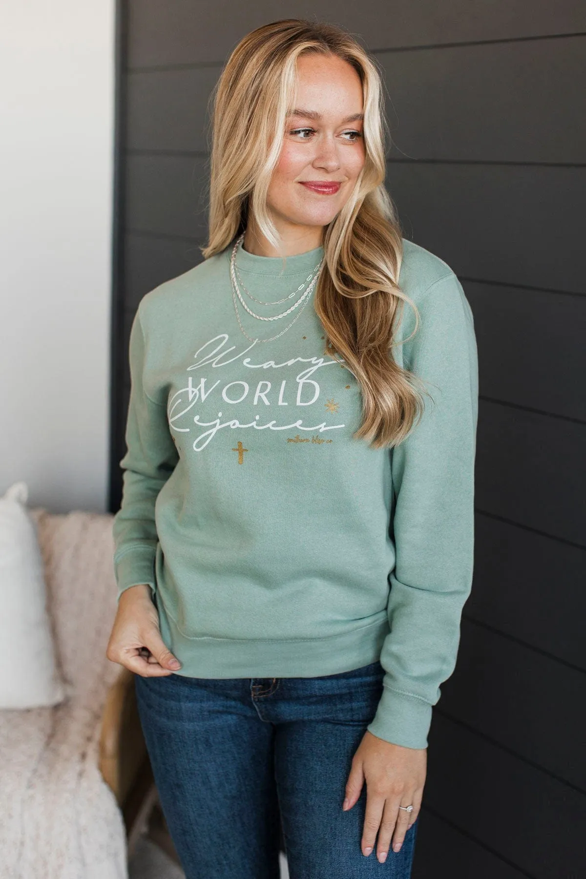 "Weary World Rejoice" Crew Neck Pullover- Sage