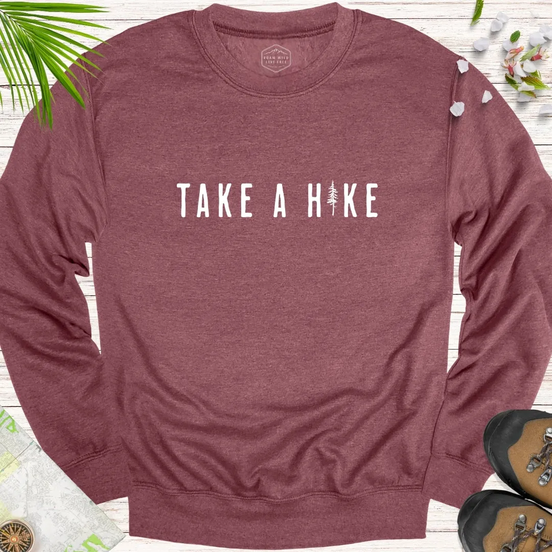 Take A Hike Pine Tree Unisex Sweatshirt